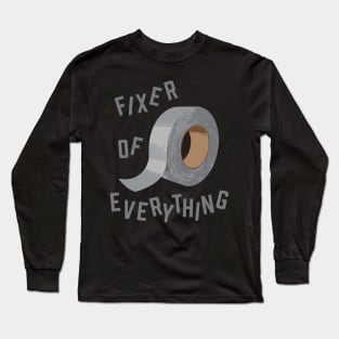 Fixer Of Everything - DIY Long Sleeve T-Shirt